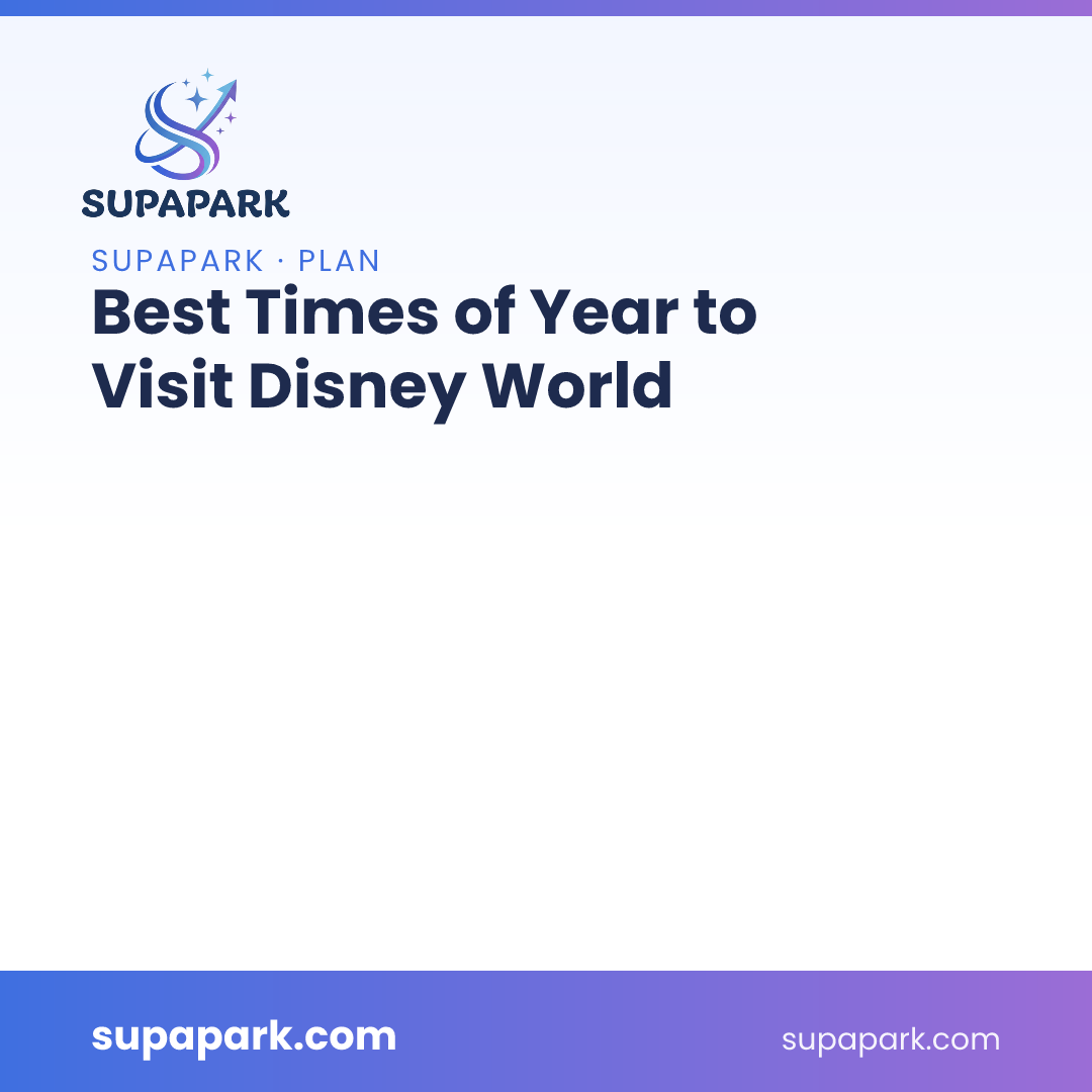 Best Times of Year to Visit Disney World