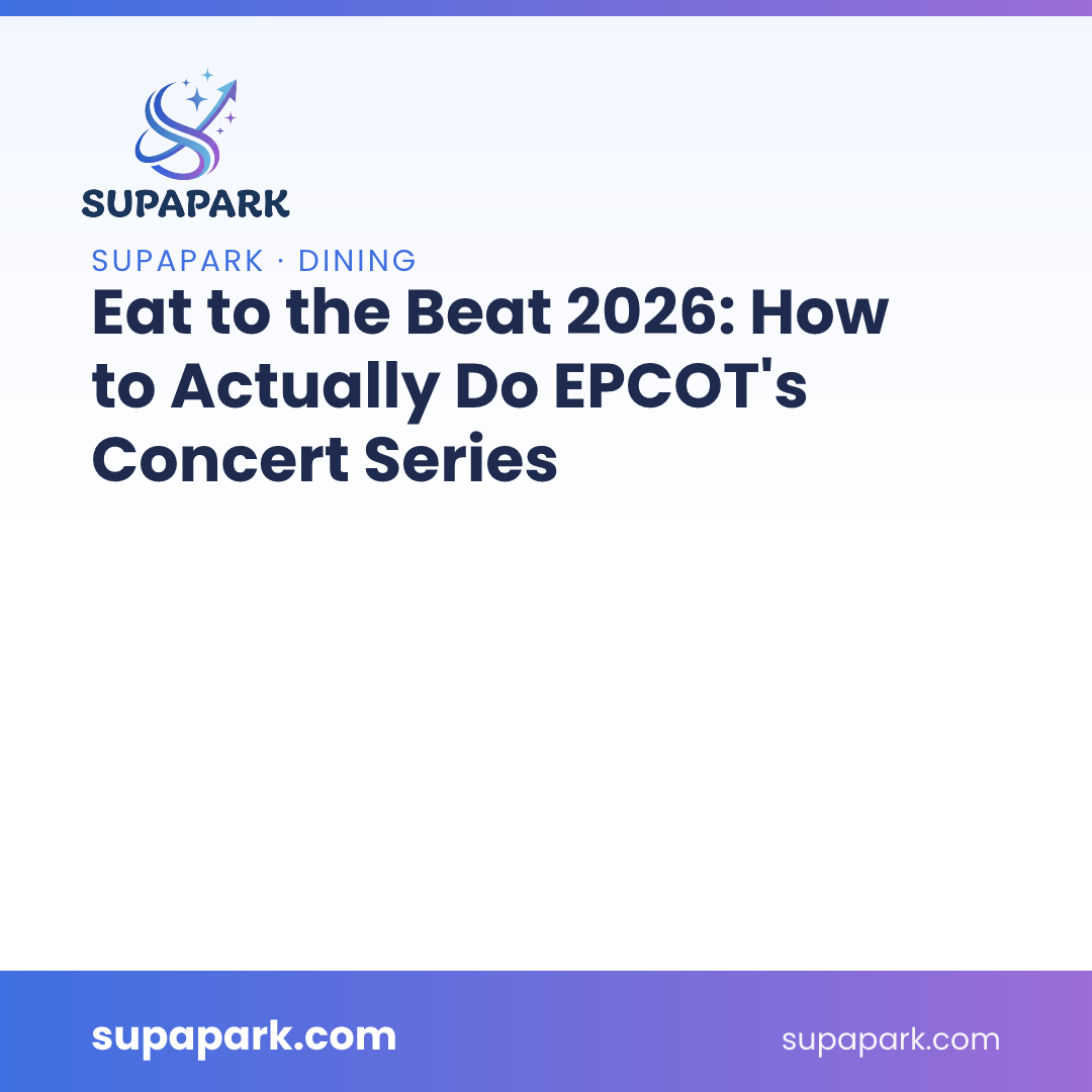 Eat to the Beat 2026: How to Actually Do EPCOT's Concert Series