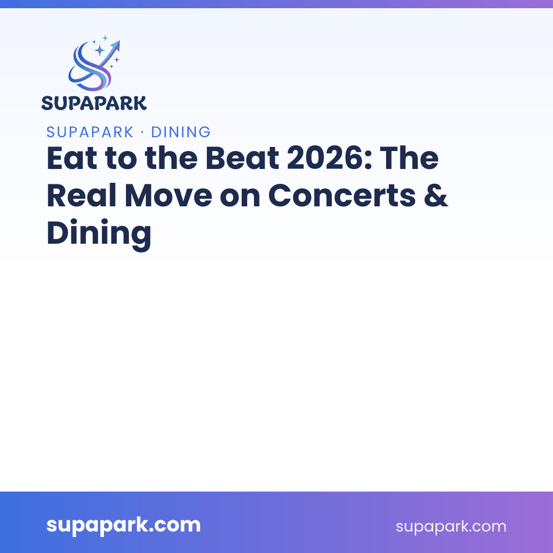 Eat to the Beat 2026: The Real Move on Concerts & Dining