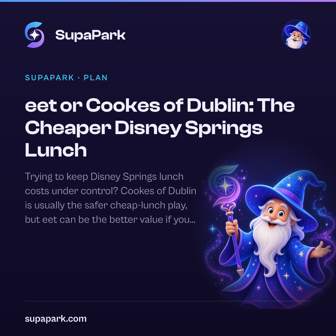 eet or Cookes of Dublin: The Cheaper Disney Springs Lunch