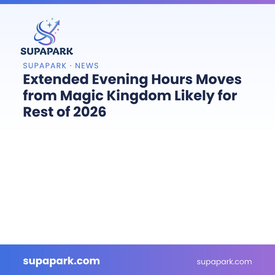 Extended Evening Hours Moves from Magic Kingdom Likely for Rest of 2026