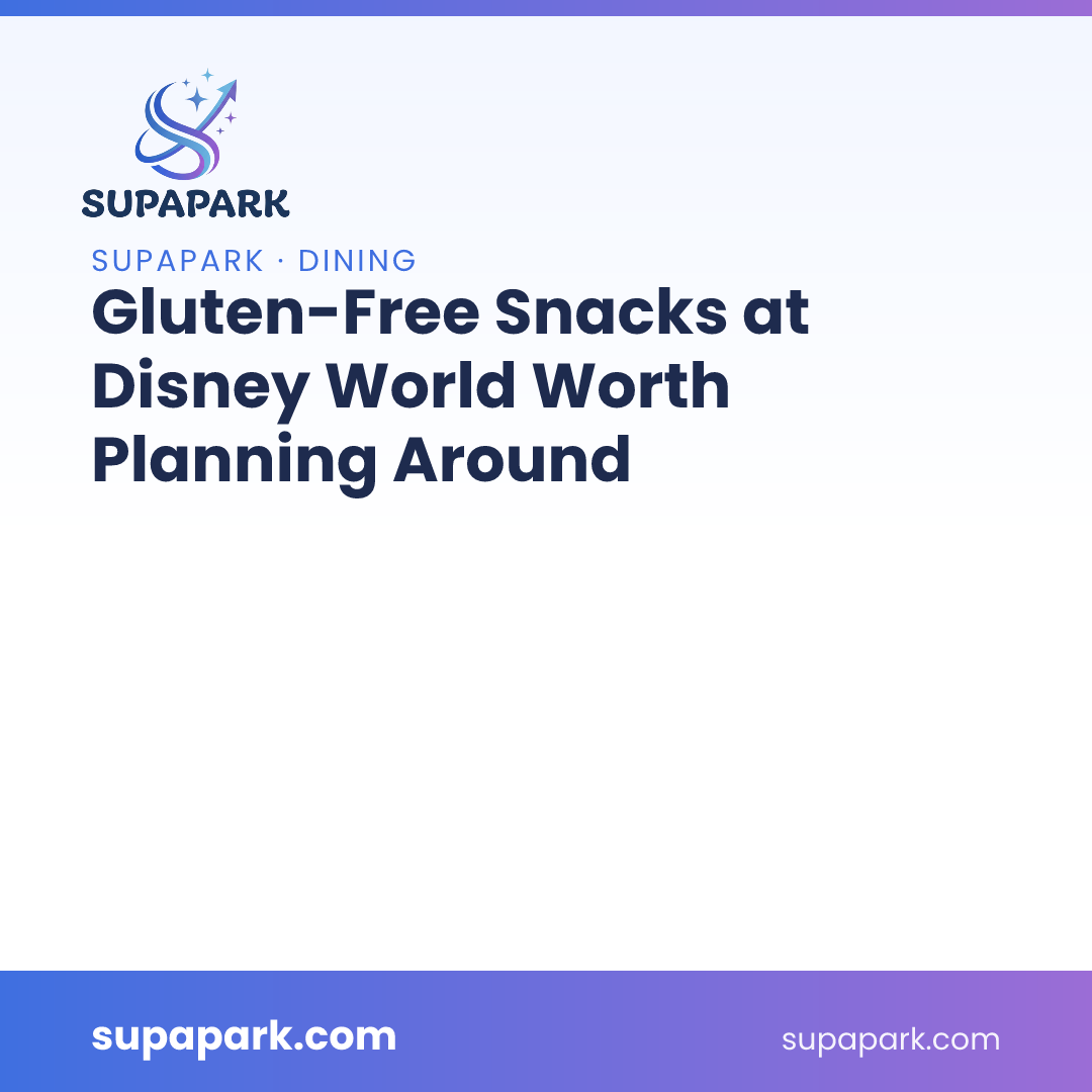 Gluten-Free Snacks at Disney World Worth Planning Around