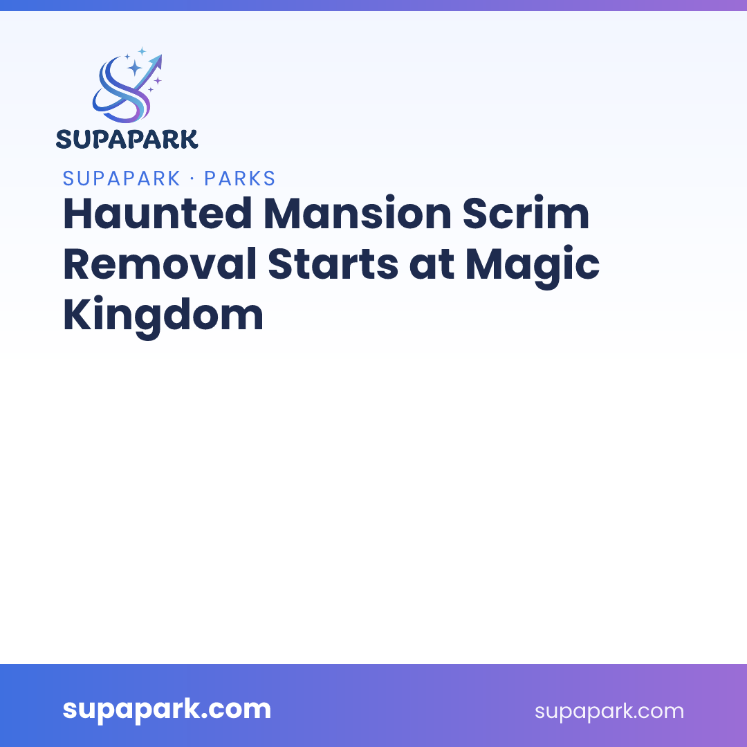 Haunted Mansion Scrim Removal Starts at Magic Kingdom