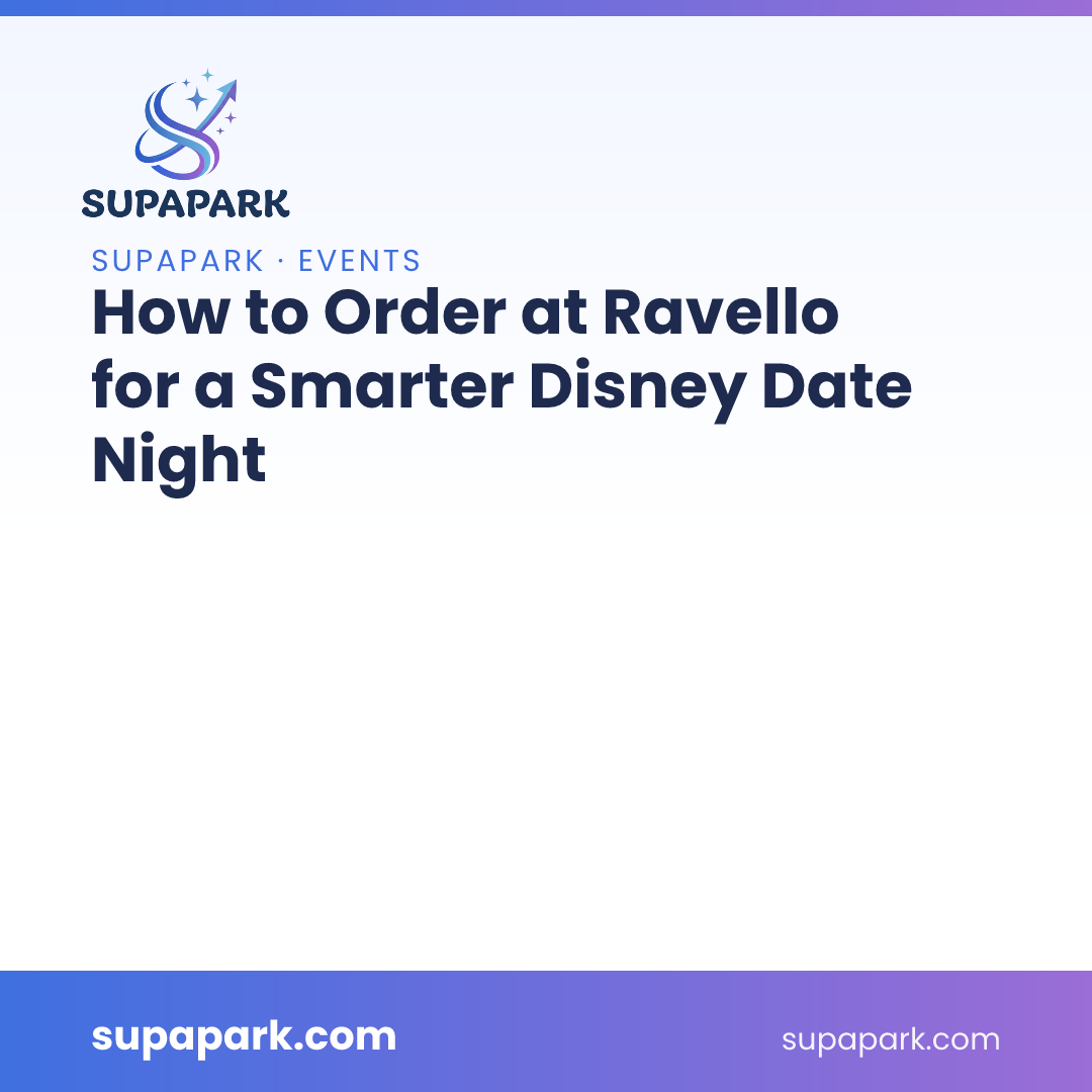 How to Order at Ravello for a Smarter Disney Date Night