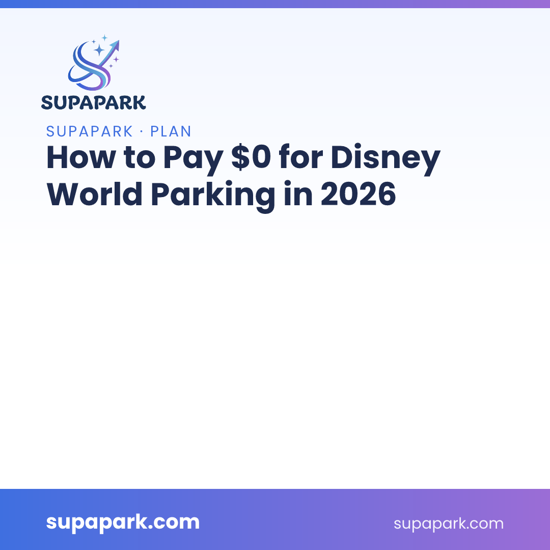 How to Pay $0 for Disney World Parking in 2026