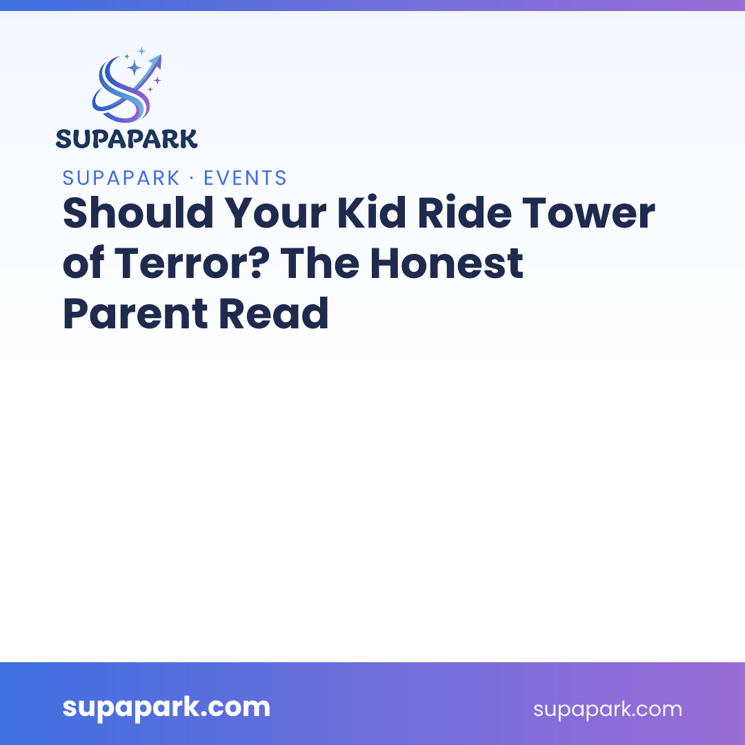 Should Your Kid Ride Tower of Terror? The Honest Parent Read
