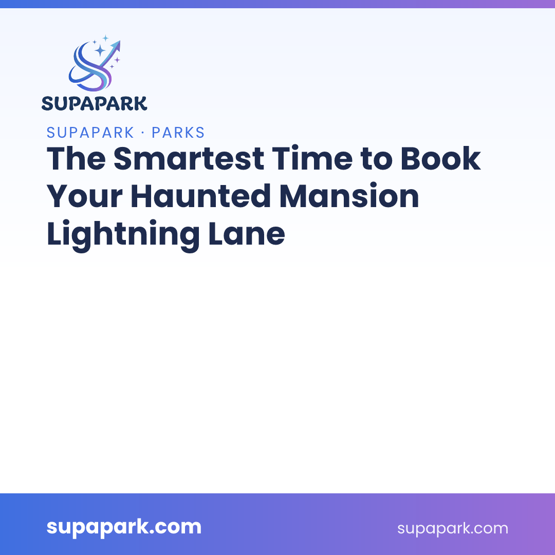 The Smartest Time to Book Your Haunted Mansion Lightning Lane