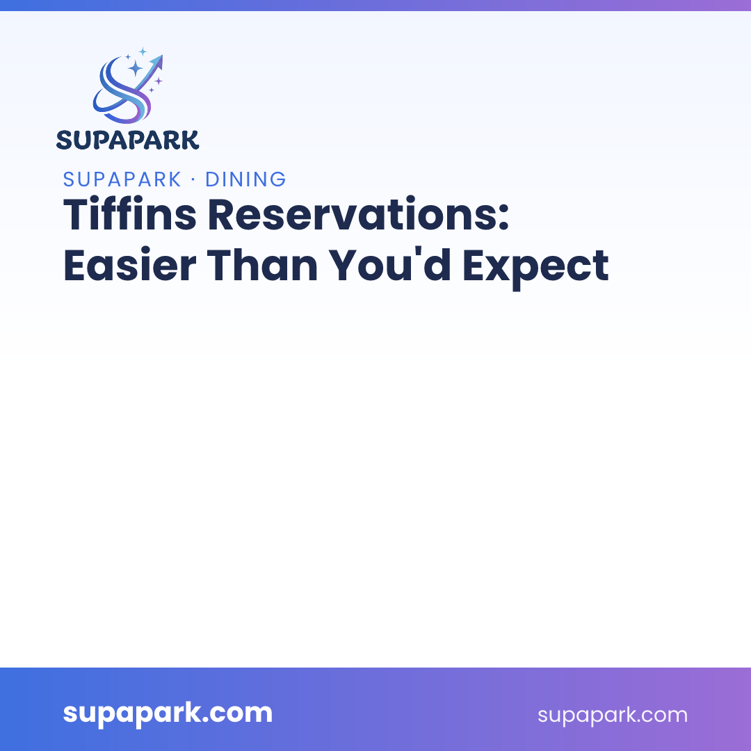 Tiffins Reservations: Easier Than You'd Expect