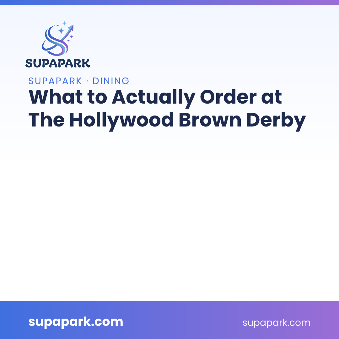 What to Actually Order at The Hollywood Brown Derby
