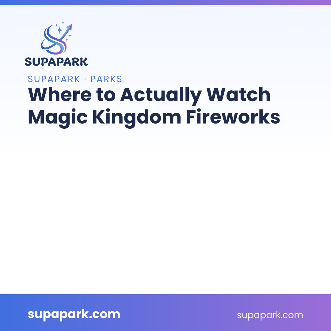 Where to Actually Watch Magic Kingdom Fireworks